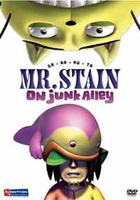 [Mr. Stain on Junk Alley]
