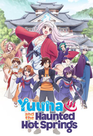 THEM Anime Reviews 4.0 - Yuuna and the Haunted Hot Springs